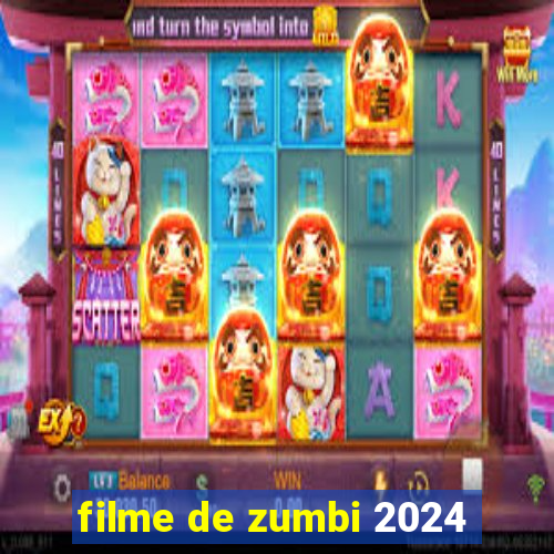 filme de zumbi 2024