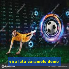 vira lata caramelo demo