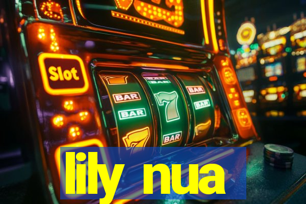 lily nua