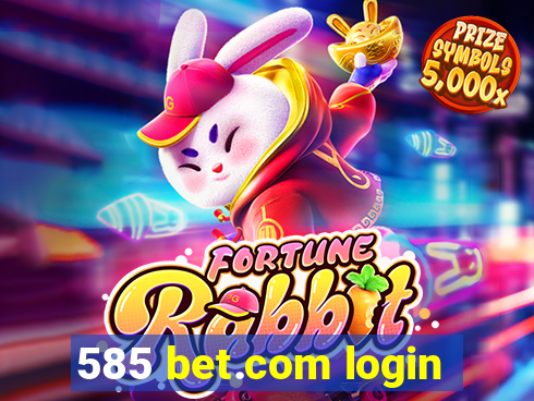 585 bet.com login