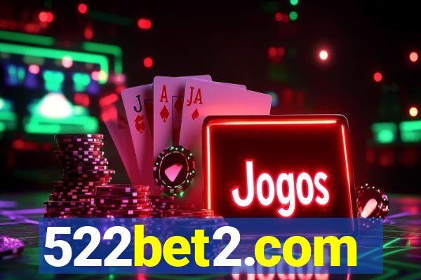 522bet2.com