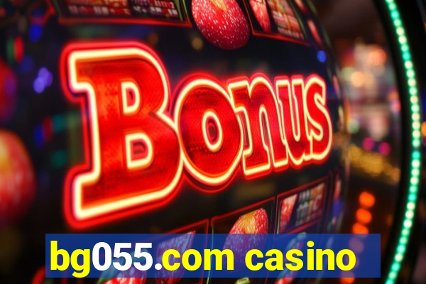 bg055.com casino