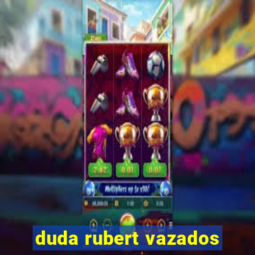 duda rubert vazados