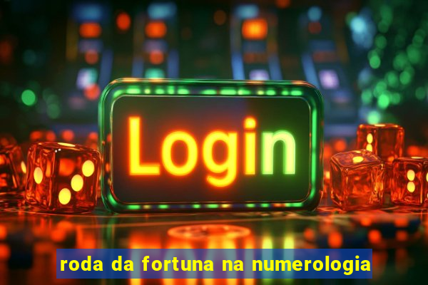 roda da fortuna na numerologia