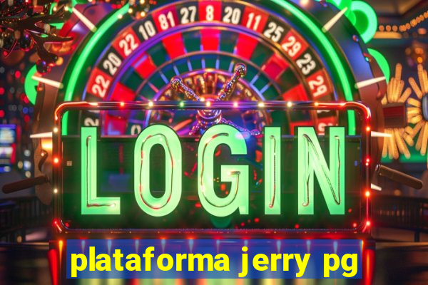 plataforma jerry pg