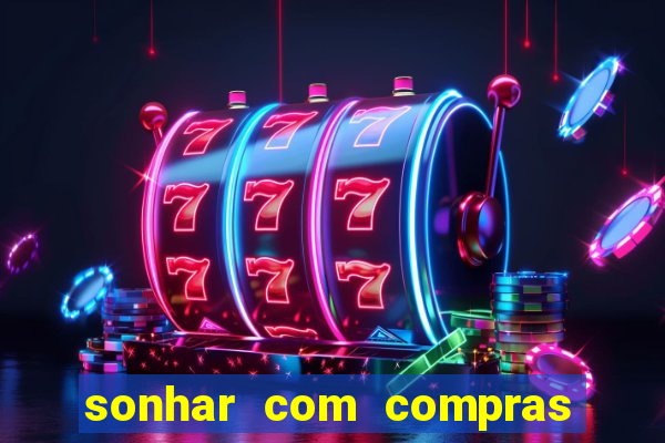 sonhar com compras no mercado