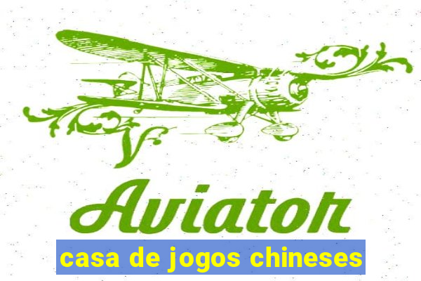 casa de jogos chineses