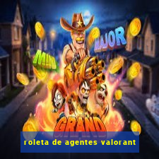 roleta de agentes valorant