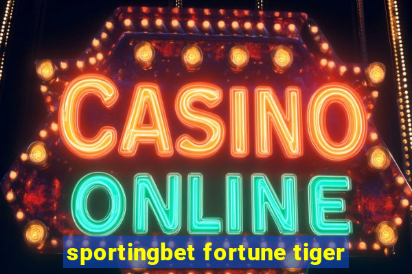 sportingbet fortune tiger