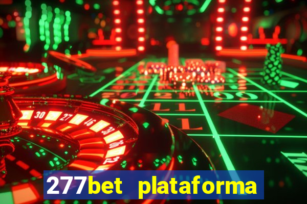 277bet plataforma de jogos