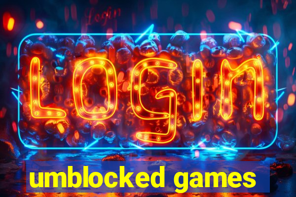 umblocked games