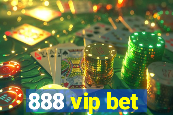 888 vip bet