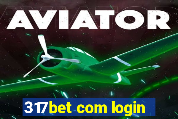 317bet com login