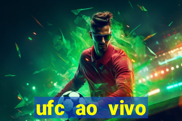 ufc ao vivo assistir online