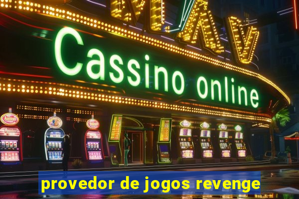 provedor de jogos revenge