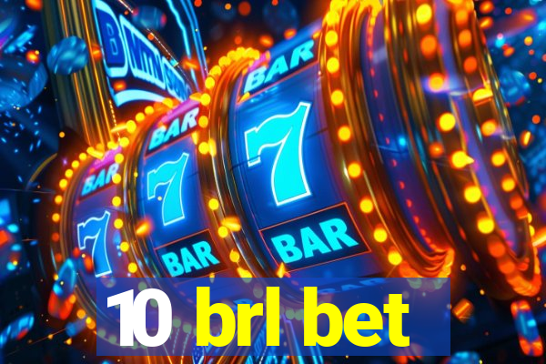 10 brl bet