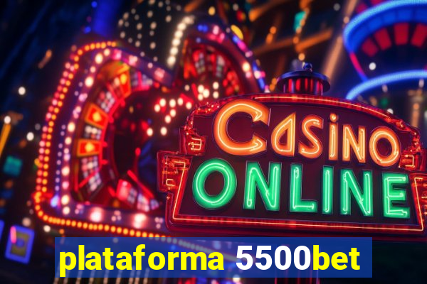 plataforma 5500bet