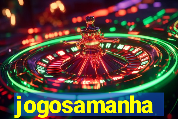 jogosamanha