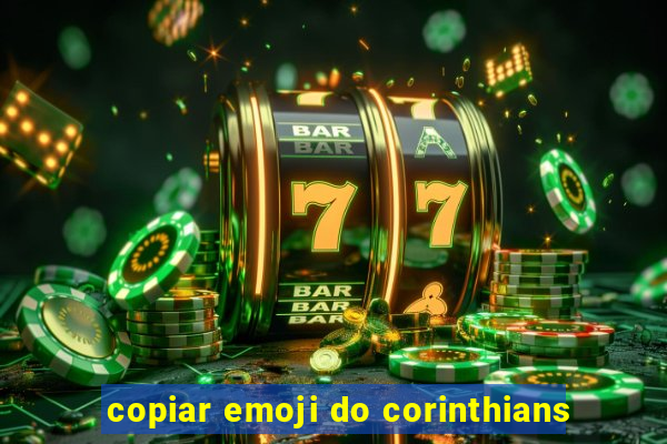 copiar emoji do corinthians