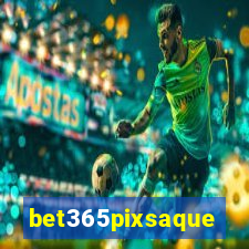 bet365pixsaque