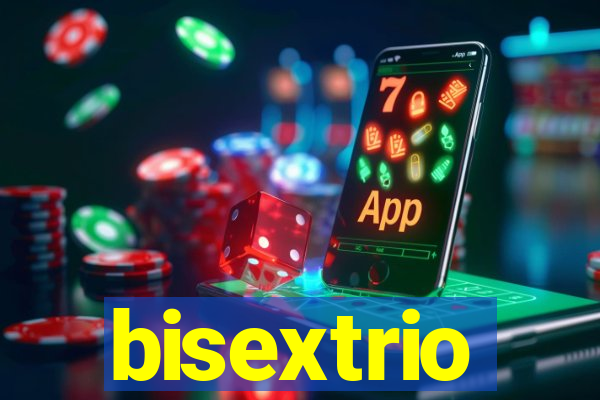 bisextrio