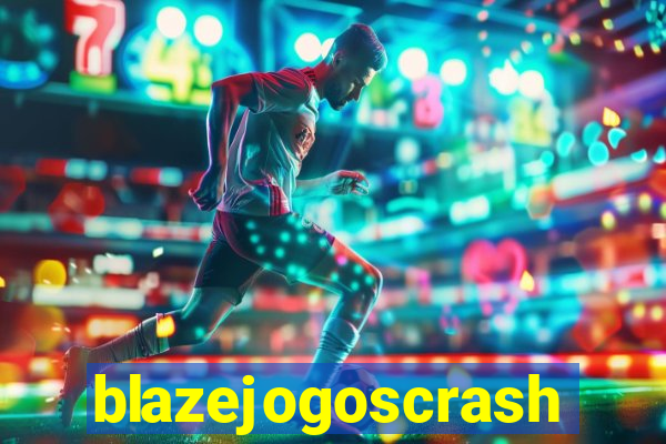 blazejogoscrash