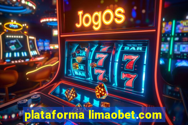 plataforma limaobet.com