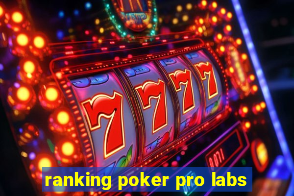 ranking poker pro labs