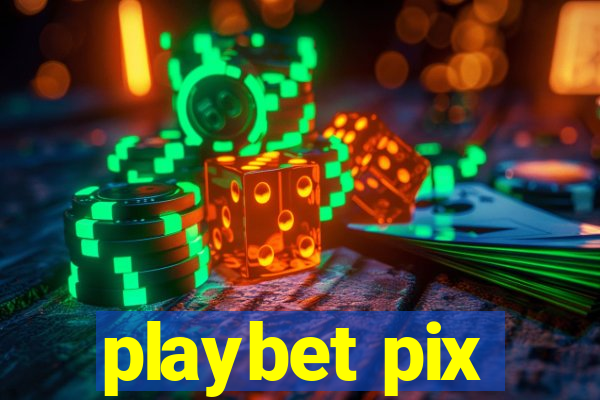 playbet pix