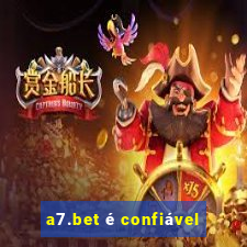 a7.bet é confiável