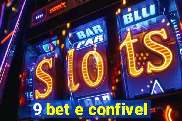 9 bet e confivel