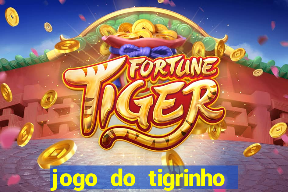 jogo do tigrinho com deposito de 5 reais