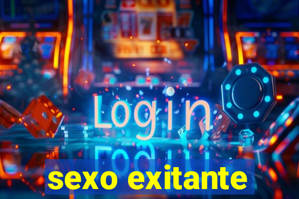 sexo exitante