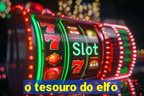 o tesouro do elfo