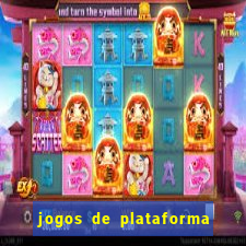 jogos de plataforma para ganhar dinheiro