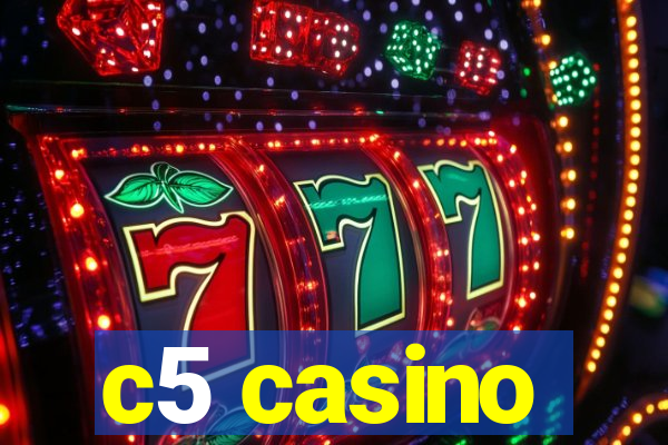 c5 casino