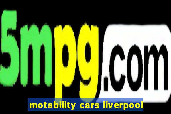 motability cars liverpool