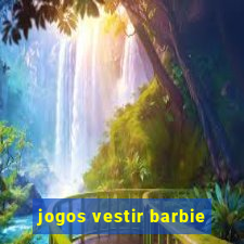 jogos vestir barbie