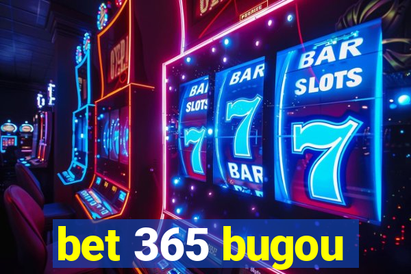 bet 365 bugou