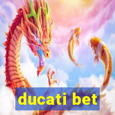 ducati bet