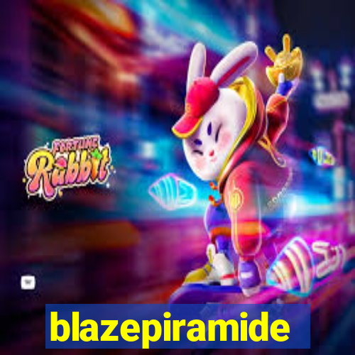 blazepiramide