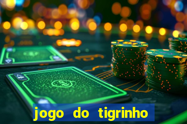 jogo do tigrinho aposta 5 reais