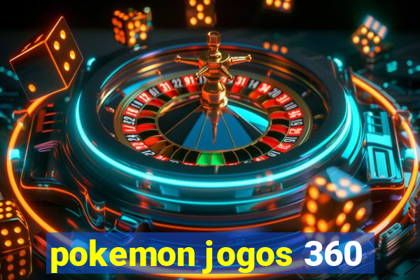 pokemon jogos 360