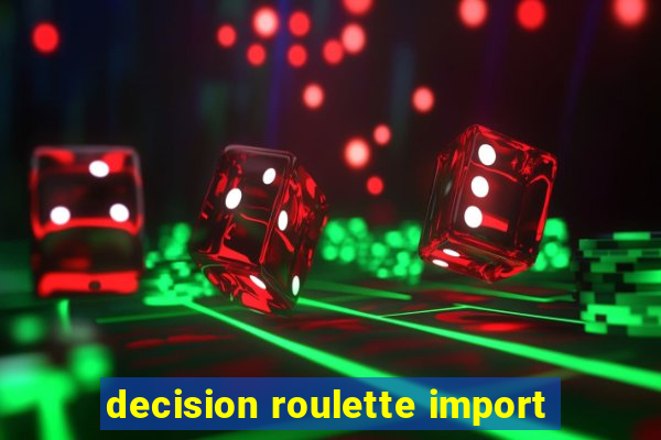 decision roulette import