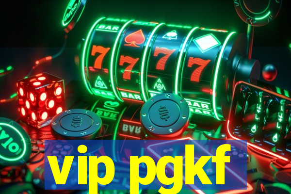 vip pgkf