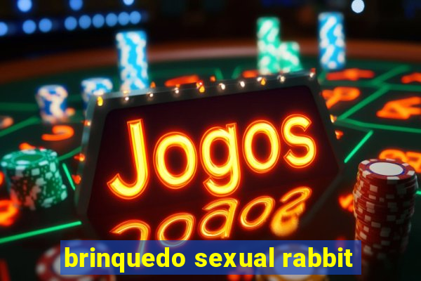 brinquedo sexual rabbit