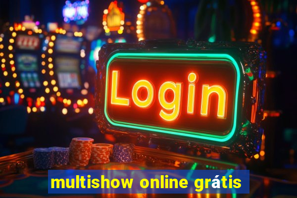 multishow online grátis