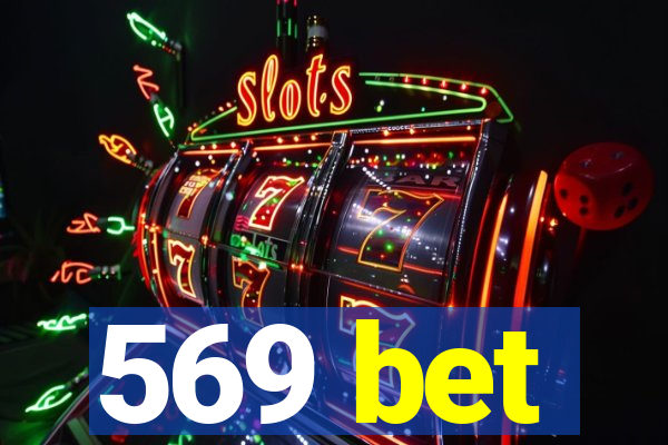 569 bet