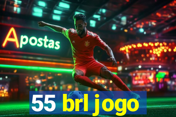 55 brl jogo