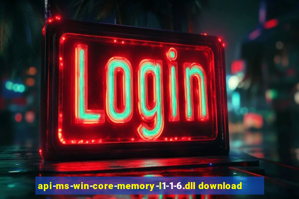 api-ms-win-core-memory-l1-1-6.dll download